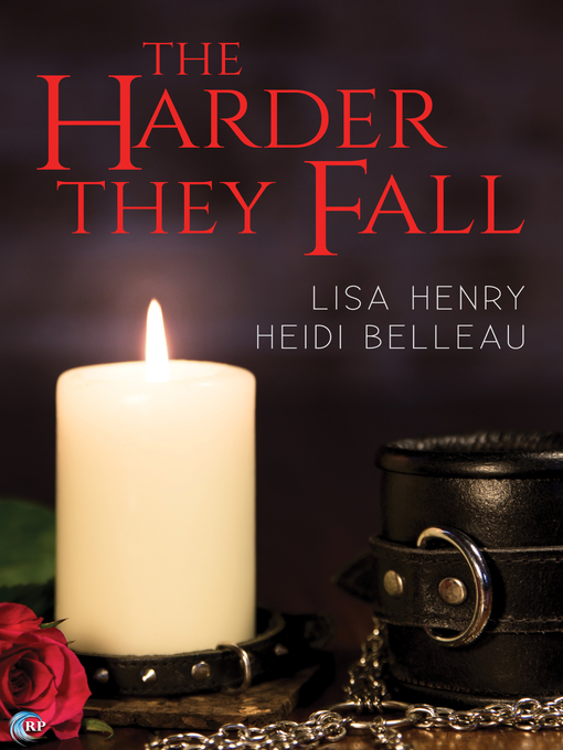 Title details for The Harder They Fall by Lisa Henry - Wait list